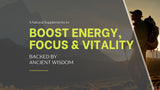 🌿 5 Natural Supplements to Boost Energy, Focus &amp; Vitality — Backed by Ancient Wisdom